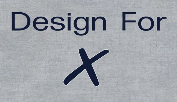 التصميم لأجل التميز Design for X