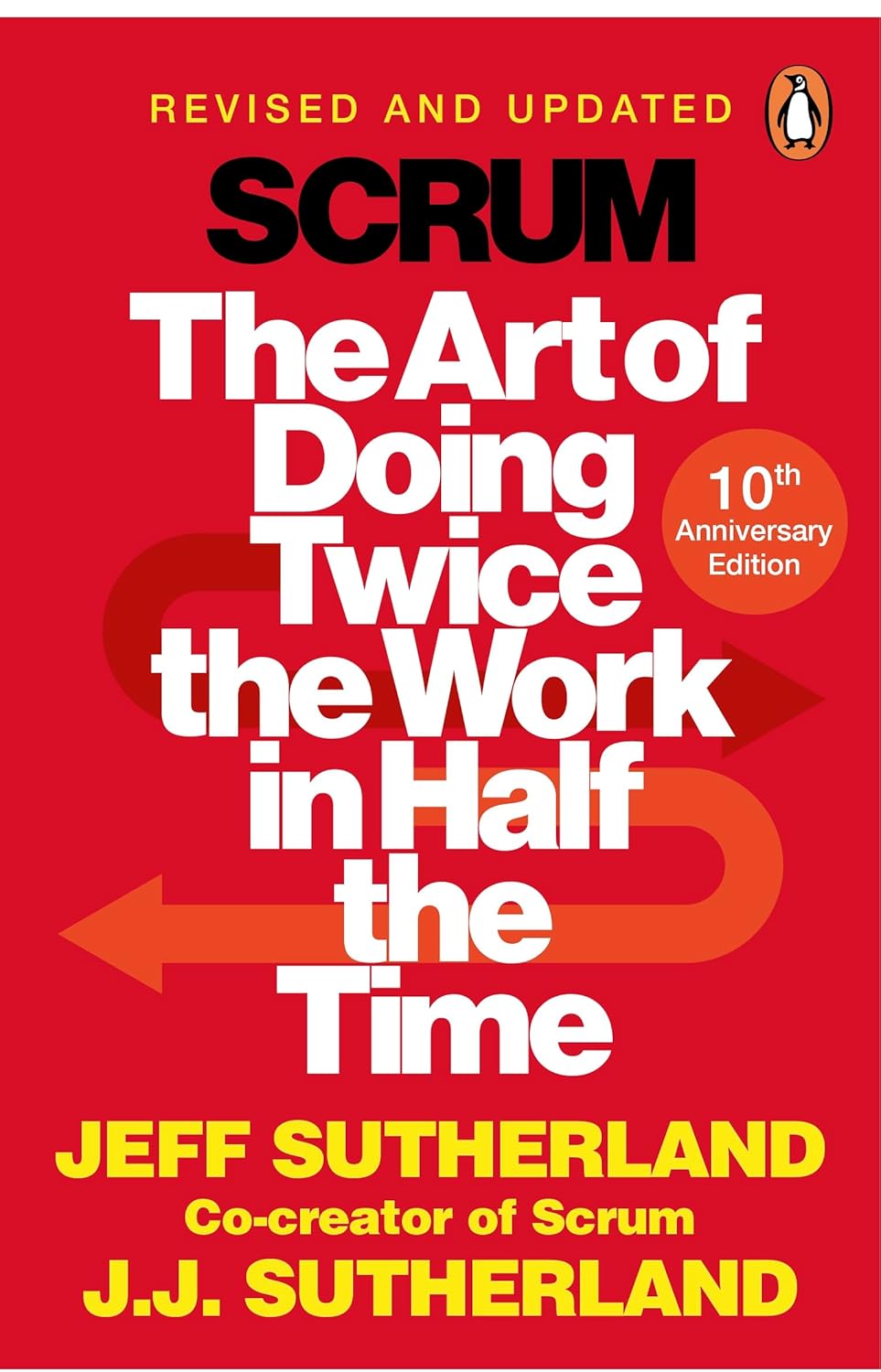 Scrum The Art of Doing Twice the Work in Half the Time